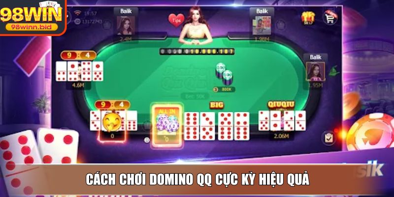 Cách chơi Domino QQ cực kỳ hiệu quả