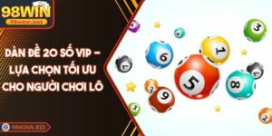 Dàn Đề 20 Số VIP - Lựa Chọn Tối Ưu Cho Người Chơi Lô