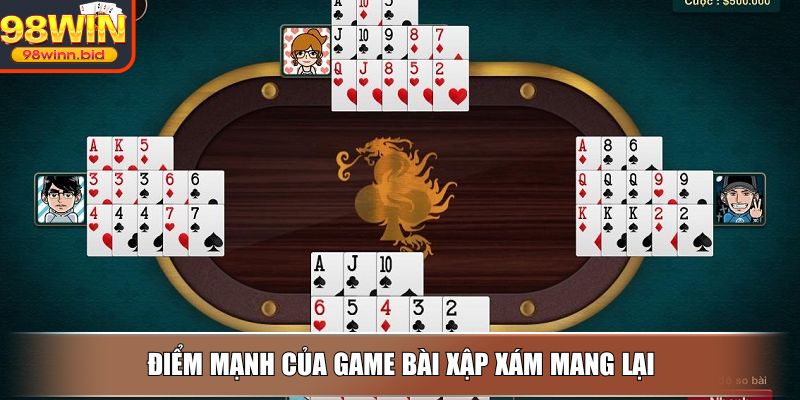 Điểm mạnh của game bài xập xám mang lại